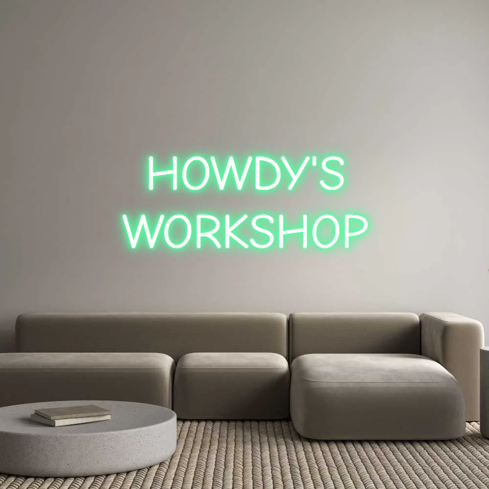 Custom Neon Light HOWDY'S WORKSHO...