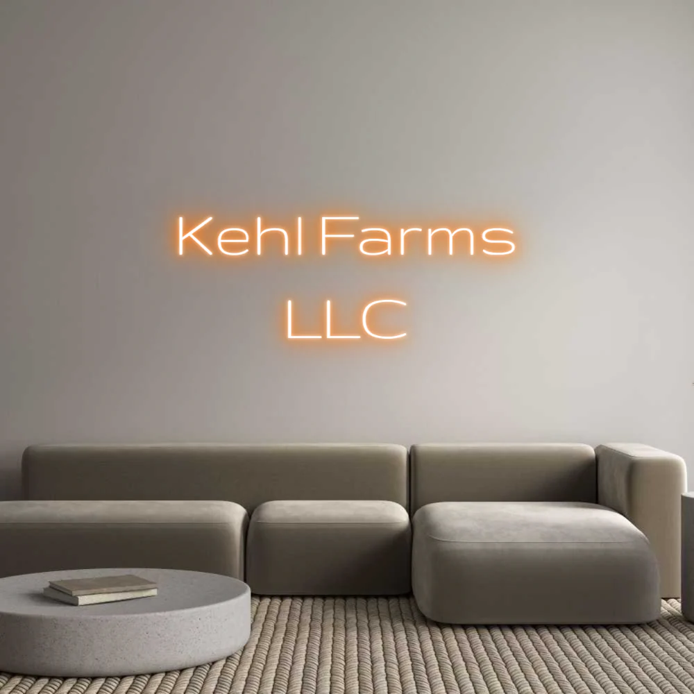 Custom Neon Light Kehl Farms
LLC