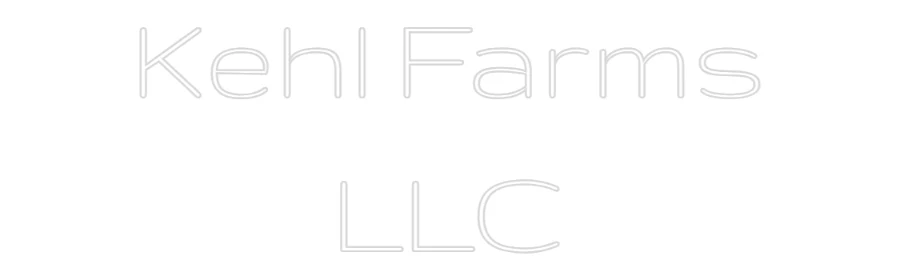 Custom Neon Light Kehl Farms
LLC - Image 2